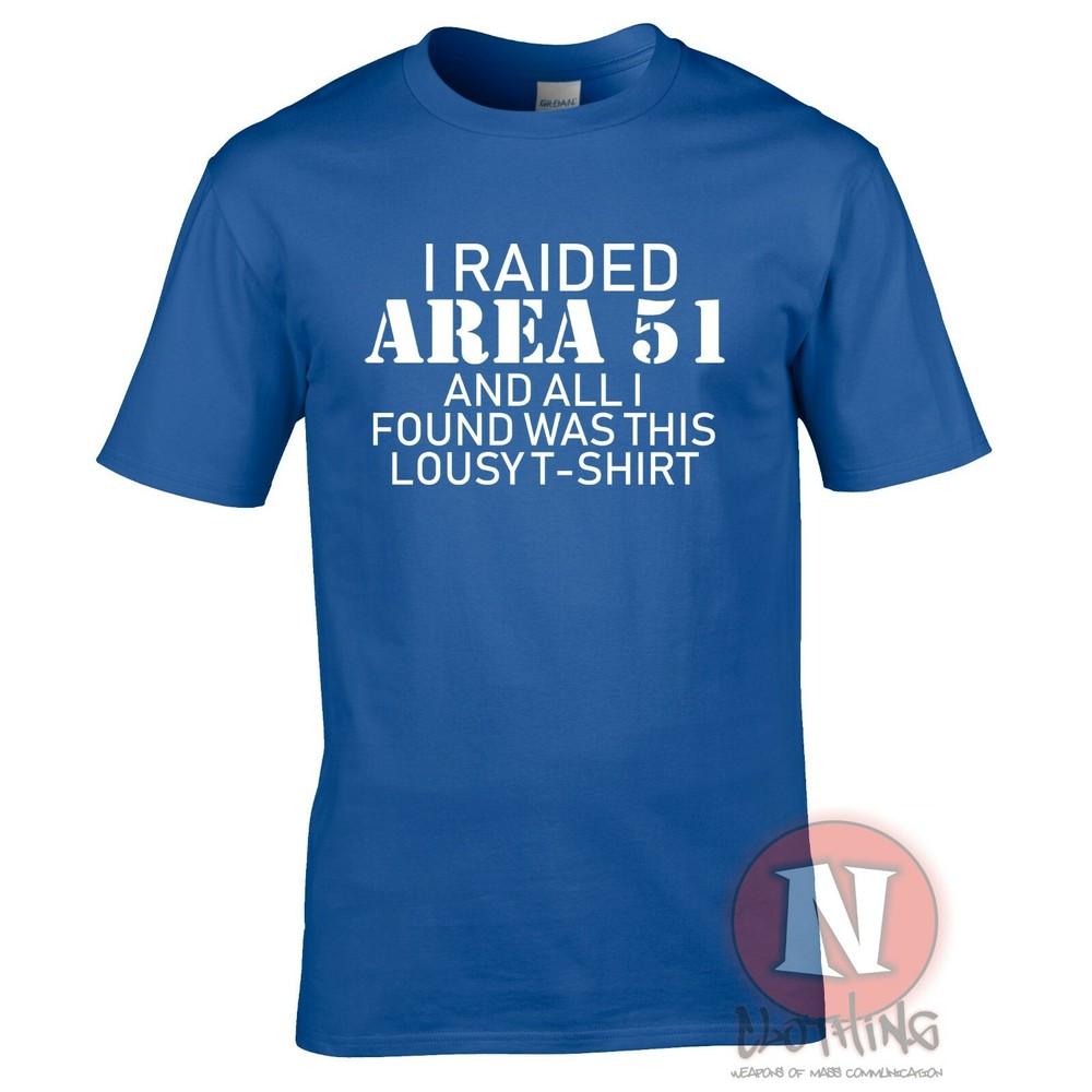 I Raided Area 51 Funny TShirt Ufo Conspiracy Theory Cult Roswell Alien Teeshirt