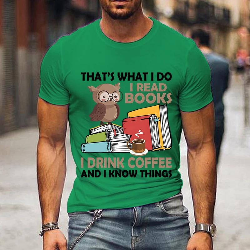 Men Tees I Read Books I Drink Coffee Funny Print T-Shirts Men Book Lovers Tops Oversize Hip Hop T Clothing Summer Casual Tshirt