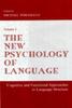 The The New Psychology of Language : Cognitive and Functional Approaches To Language Structure, Volume II Book