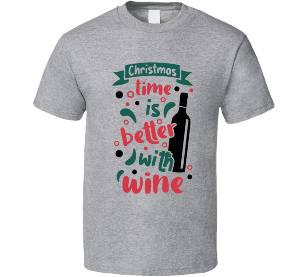 Christmas Time Is Better With Wine Tee Christmas TShirt Holiday Unisex T-Shirt S