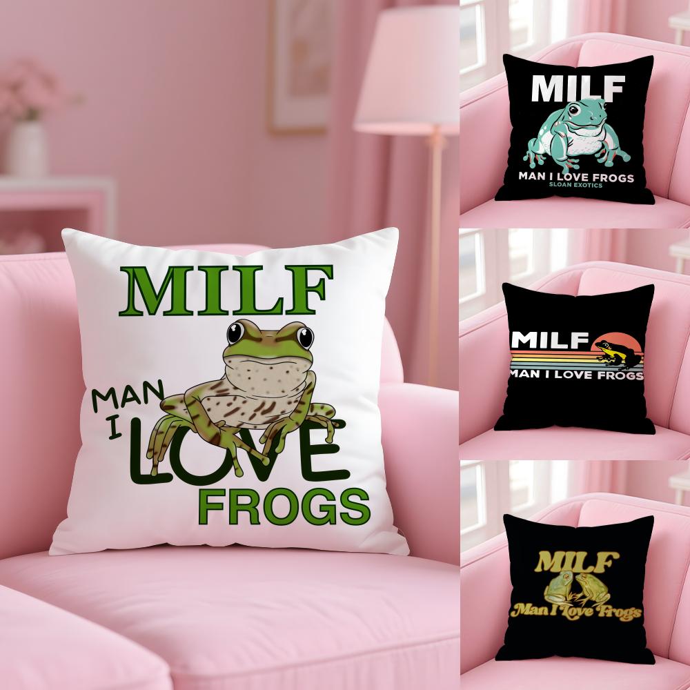 Man I Love Frogs Milf Cushion Cover Plush Fabric Soft Double-Sided Printed Invisible Zipper Sofa Pillow Case Home Decor