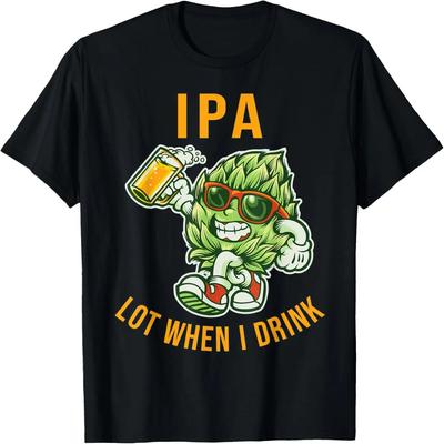 IPA I Pee A Lot When I Drink Funny Beer Drinking Pun T-Shirt