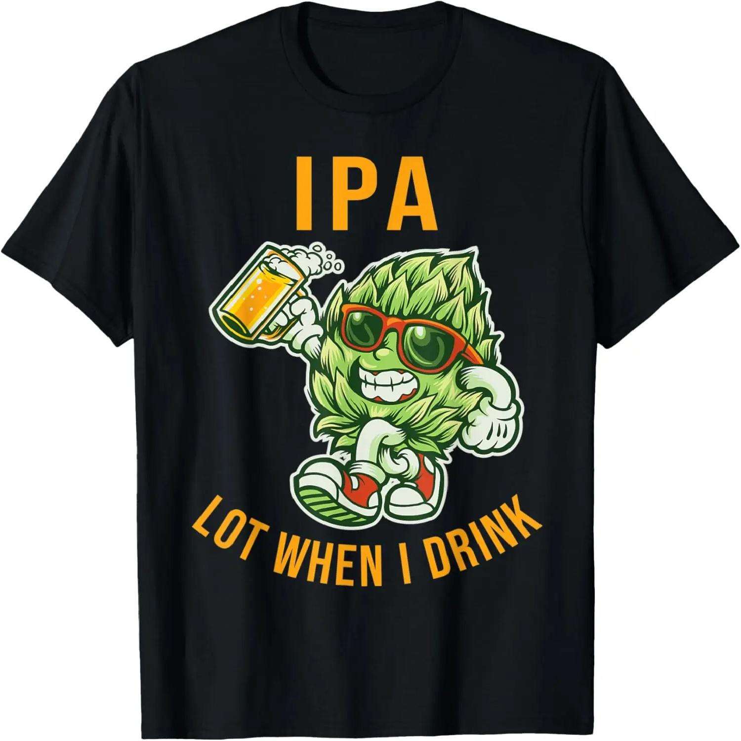 

IPA I Pee A Lot When I Drink Funny Beer Drinking Pun T-Shirt XXXXXL різнокольоровий