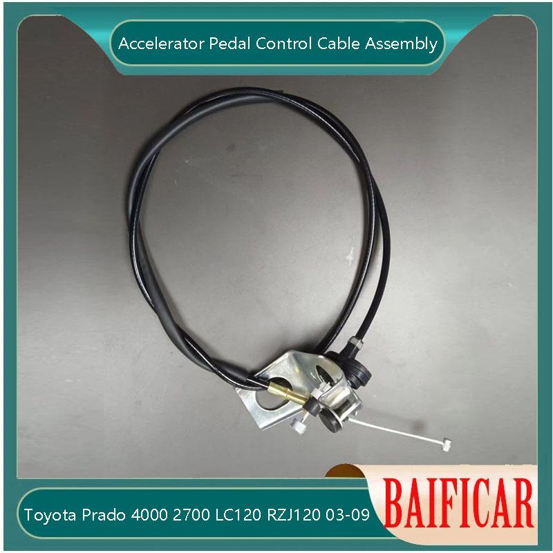 Baificar Brand New Accelerator Pedal Control Cable Assembly 7818060700 For Toyota Prado 4000 2700 LC120 RZJ120 2003-2009 China Brand