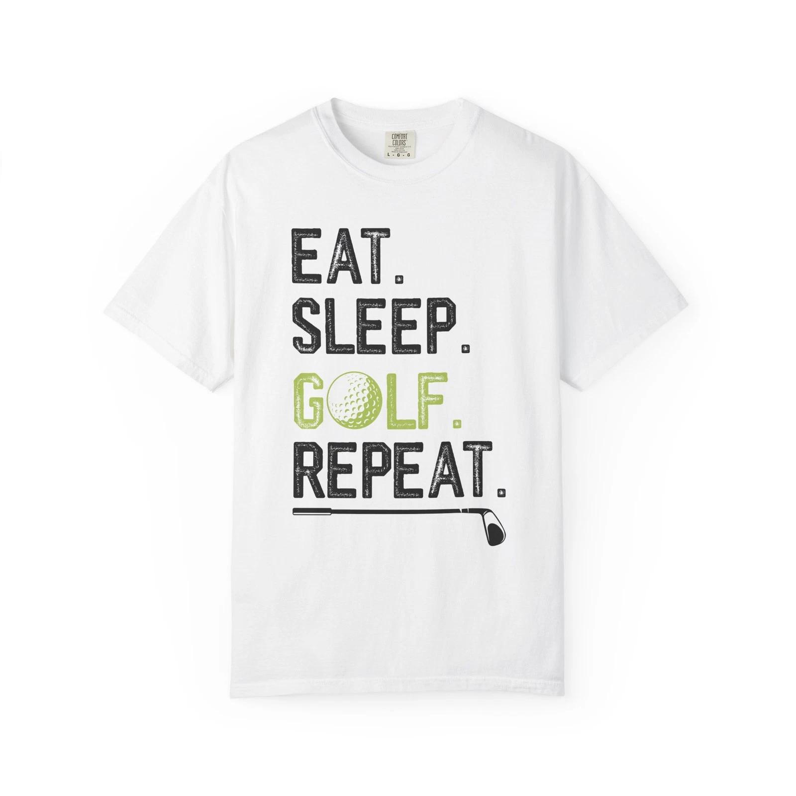 

Eat Sleep Golf Repeat T-Shirt | Perfect Gift for Golf Lovers | Unisex S–5XL S