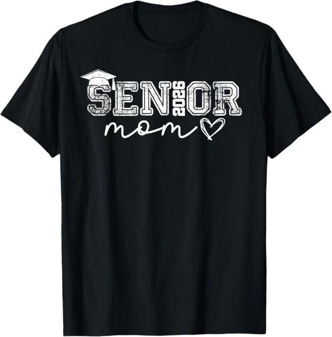 Senior Mom 2026 Proud Mom Of A Class Of 2026 Graduate Mother T-Shirt M