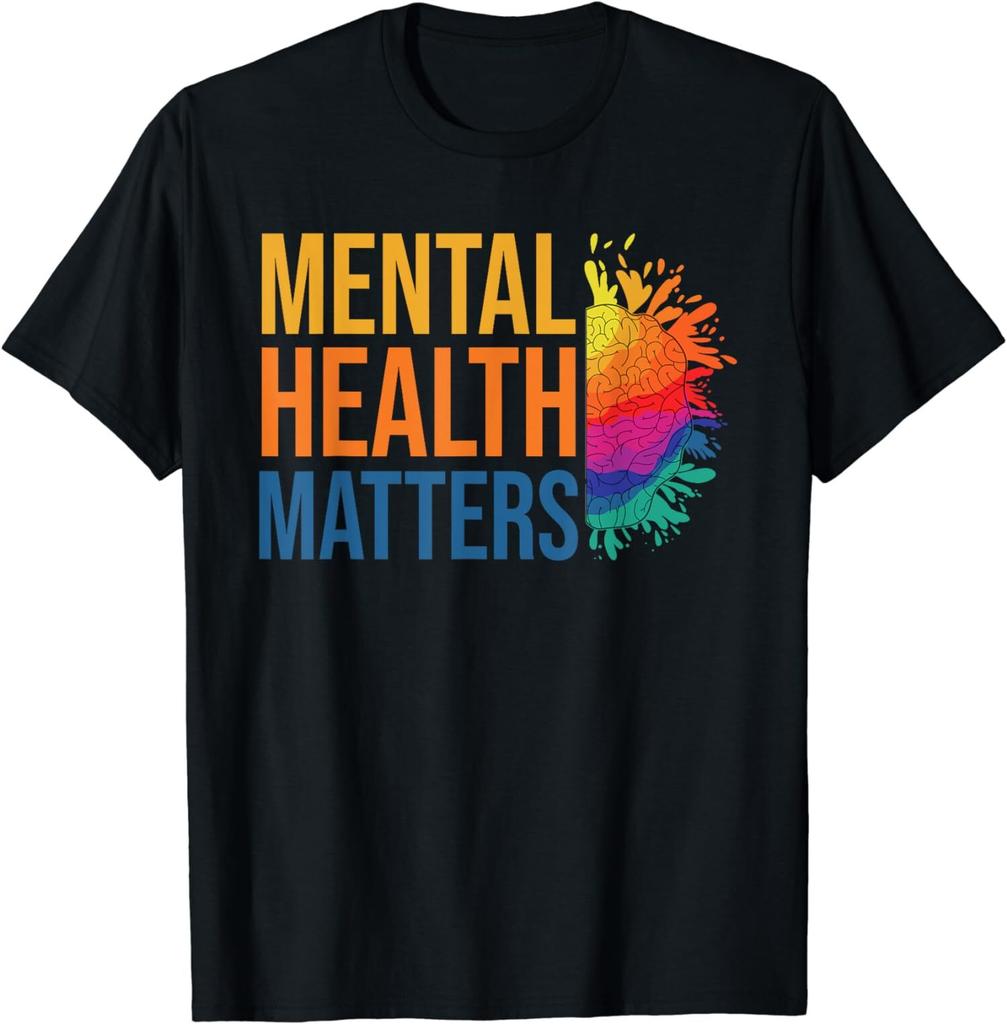 Mental Health Matters Funny Mental Health Awareness Month Unisex T-Shirt