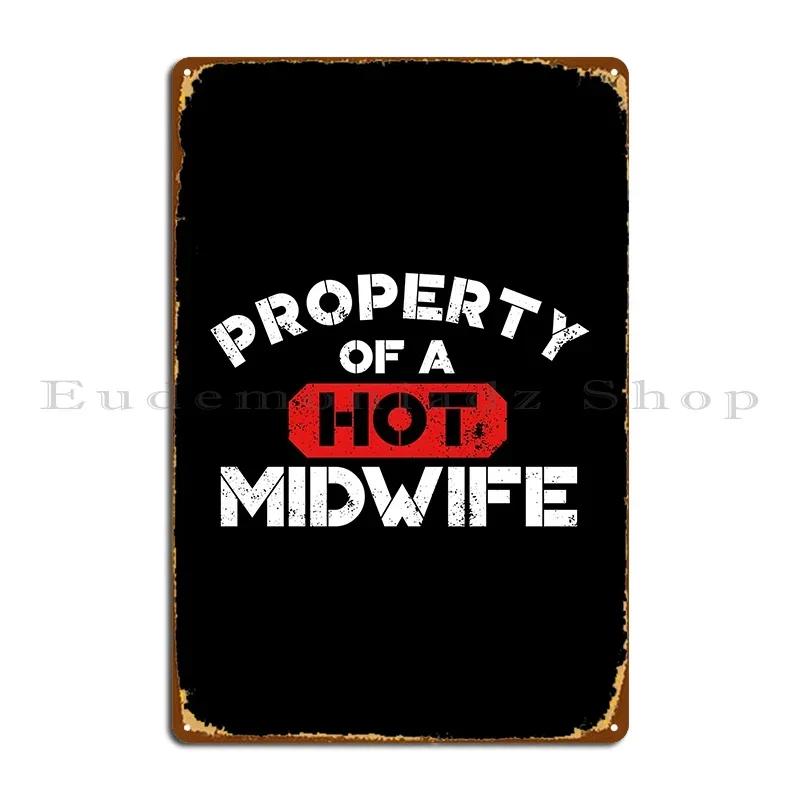 Property Of A Hot Midwife Metal Plaque Poster Garage Decoration Cinema Designer Cinema Tin Sign Poster 20x30cm(7.8x11.8inch)