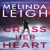 Cross Her Heart by Melinda Leigh Paperback Book 9781542006927