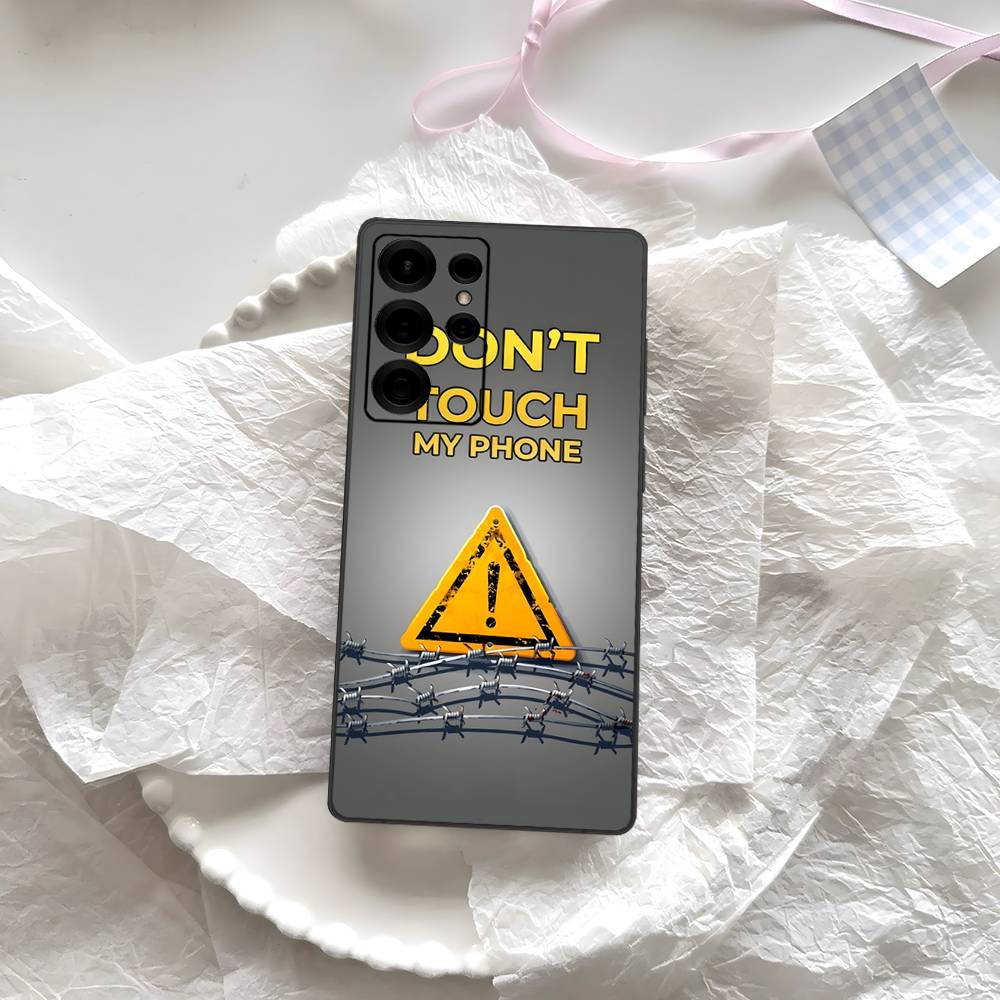 Dont Touch My Phone Pattern Phone Case For Samsung S 24 Fe 25 Ultra Plus 20 Lite 21 30 22 23 24 22 Ultra 5G Fundas