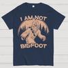 I Am Not Bigfoot Cotton Summer Casual Cool Loose T-Shirt