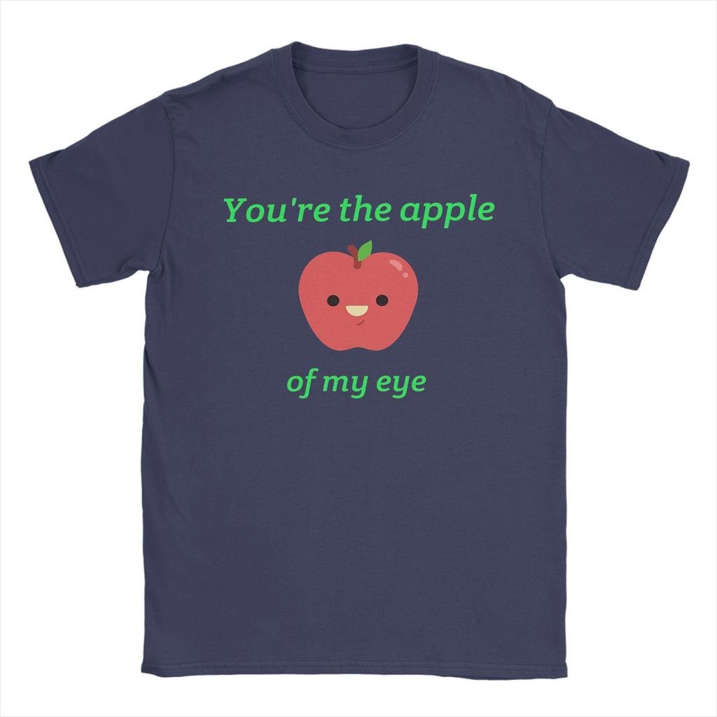 Youre the Apple of My Eye Valentine TShirt for Unisex Casual Pure Cotton Tee Shirt O Neck Short Sleeve T Shirt Gift Idea Clothes