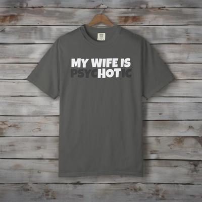Lustiges Unisex-T-Shirt - "Meine Frau ist psychotisch" - Geschenk für Ehemann, Paare Humor, Beziehungs-T-Shirt, Komisches T-Shirt, Freizeitkleidung