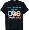 Funny Dog Training Design for Men Women Agility Dog Trainer Gift Unisex T-Shirt