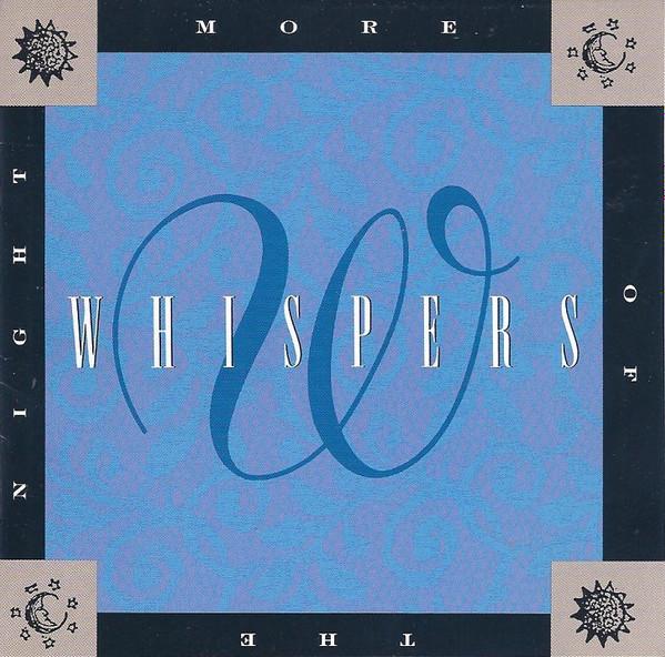 

CD WHISPERS - More Of The Night CDP7929572 Capitol Records 1990 US Soul/Funk Used