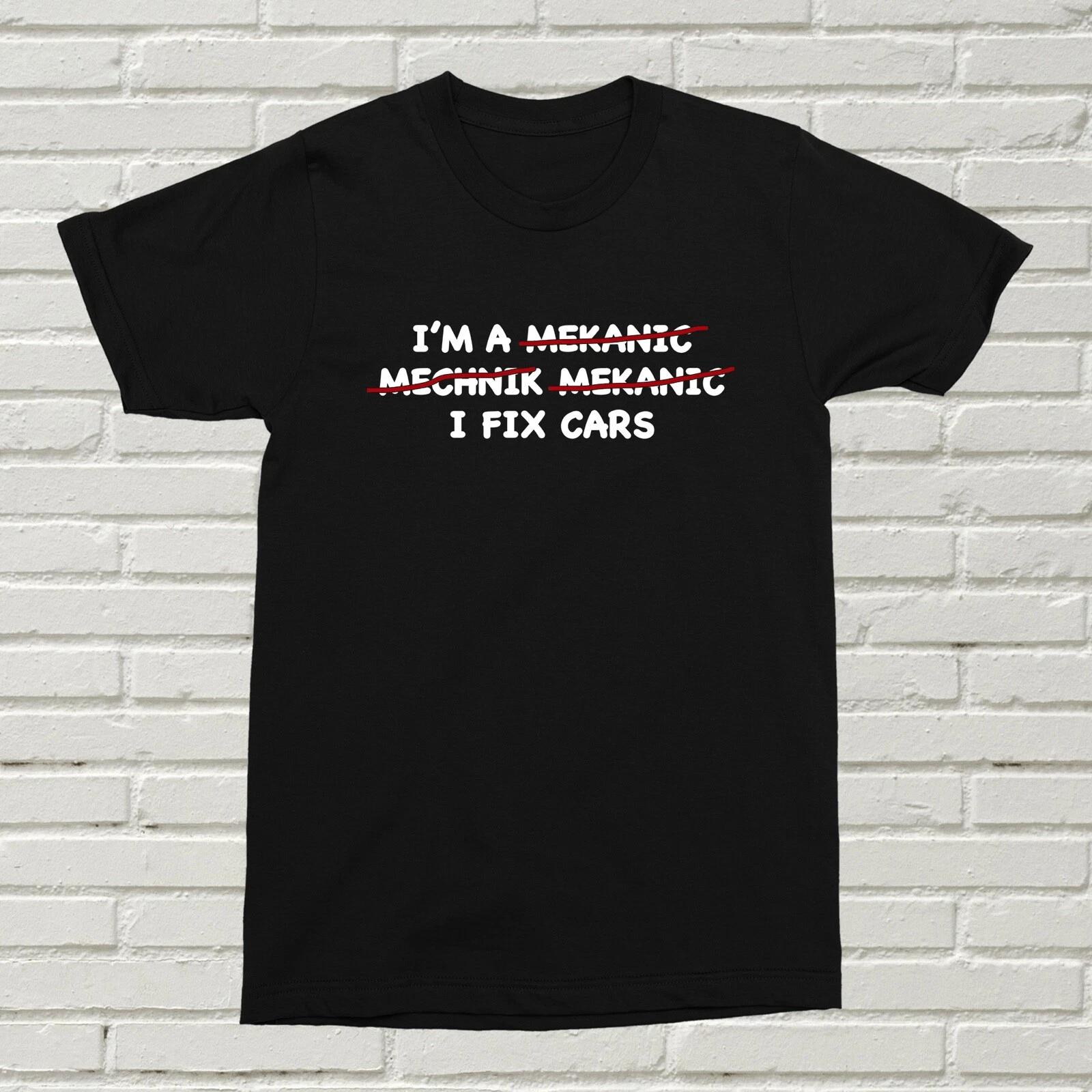 I Fix Cars T-Shirt Funny Offensive Gift Present Cars Alt Birthday XMAS Mechanic 2XL