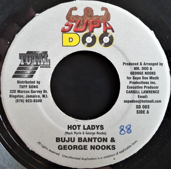 7inch Record BUJU BANTON & GEORGE NOOKS / LISA M - Hot Ladys / Some Gal SD003 Supa Doo 2002 Jamaica Reggae, Ska & Dub Used