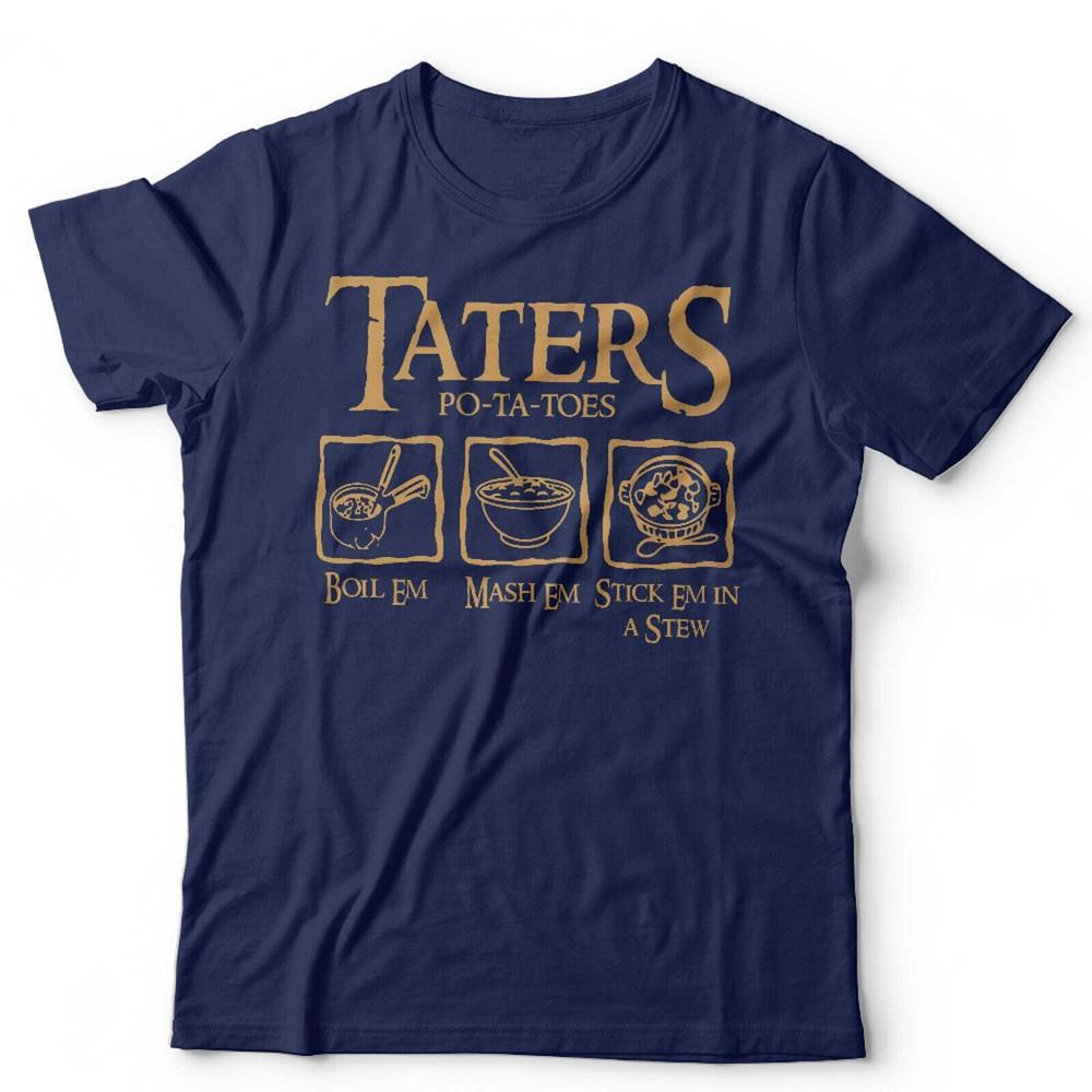 Taters Boil Em Mash Em Stck Em In A Stew Tshirt Unisex Kids LOTR Funny Movie S