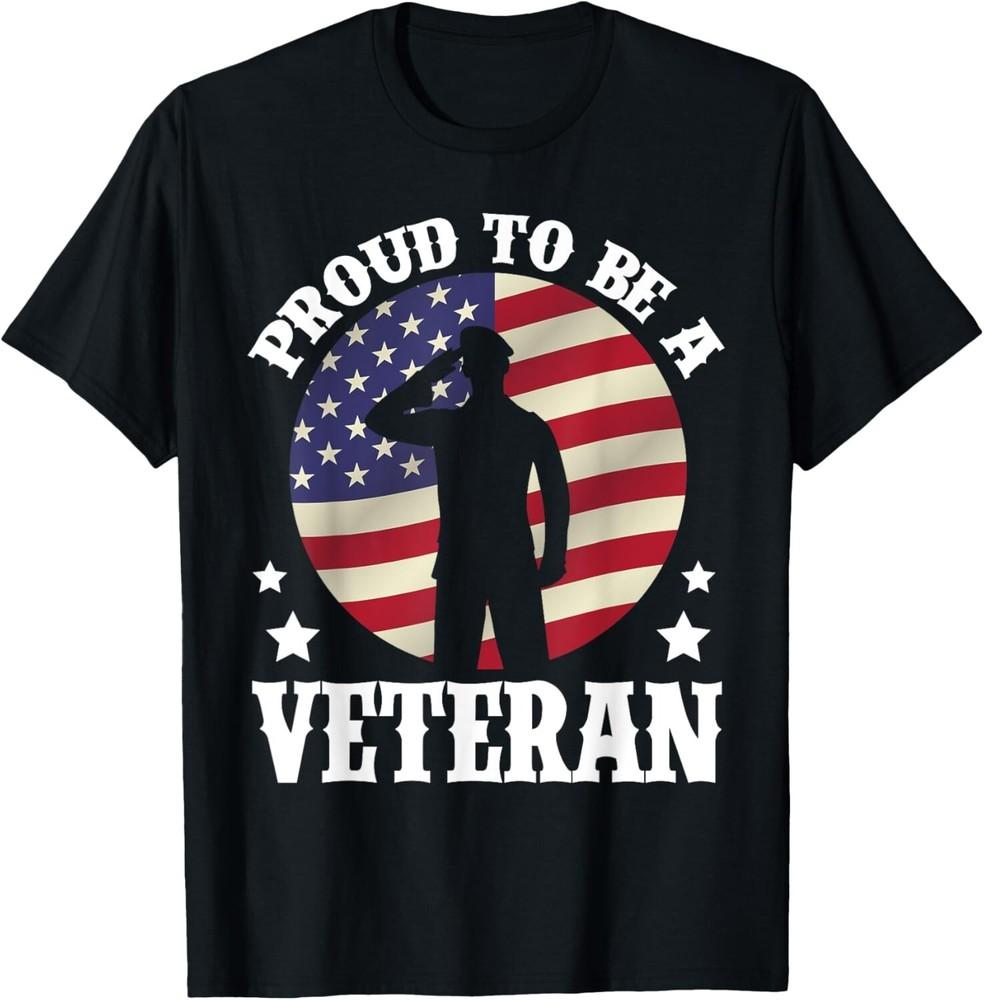 

Proud Be A Veteran Of The USA Veteran Veterans Day Gift Unisex T-Shirt XL