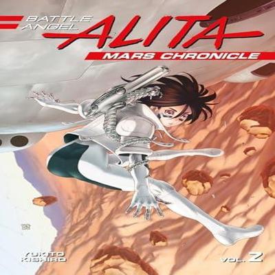 Battle Angel Alita Mars Chronicle 2 door Yukito Kishiro Paperback Boek 9781632366160