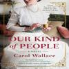 Our Kind of People by Carol Wallace Paperback Book 9780525540021