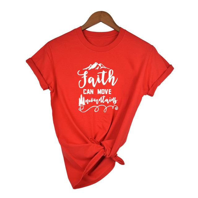 Faith Can Move Mountains T Shirt Casual T Shirt For Lady Girl Top Tee Hipster Inspirational