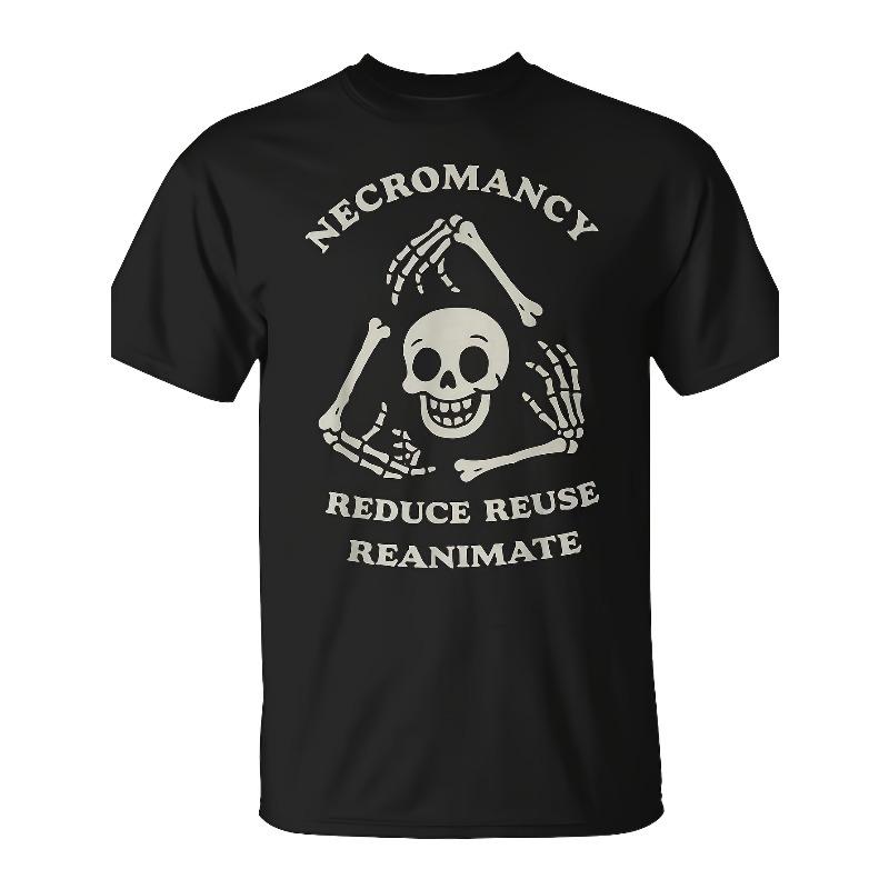 

Necromancy Reduce Reuse Reanimate Skeleton T-Shirt - Comfortable Design for Both Men, Summer Short-Sleeve Printed Tee S чёрный