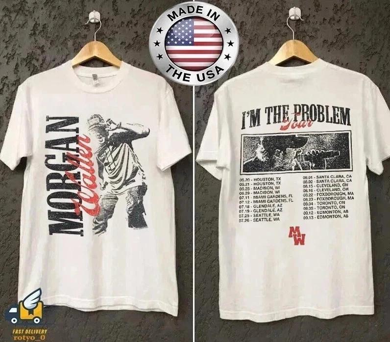Morgan Wallen I’m The Problem Houston Texas Tour Concert reprint T-Shirt S-5XL S