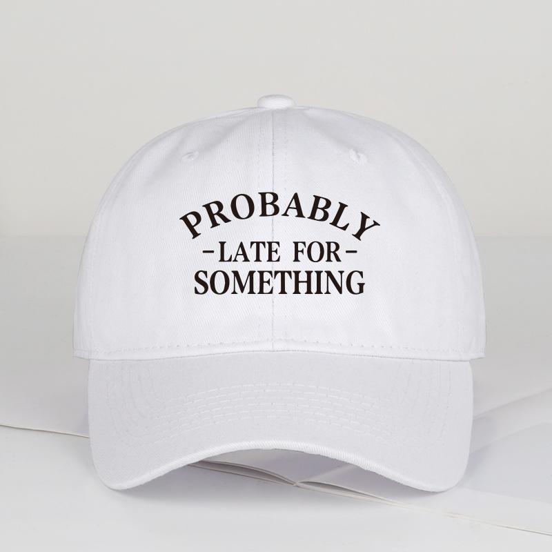Fun Probably Late For Something Printed SoftPeak Baseball Cap Breathable Adjustable Sun Hat for Outdoor and Casual Wear