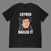 Luther hat es auf den Punkt gebracht T-Shirt | Christliches Predigerhemd & Klassisches Martin Luther 95 Thesen Geschenk