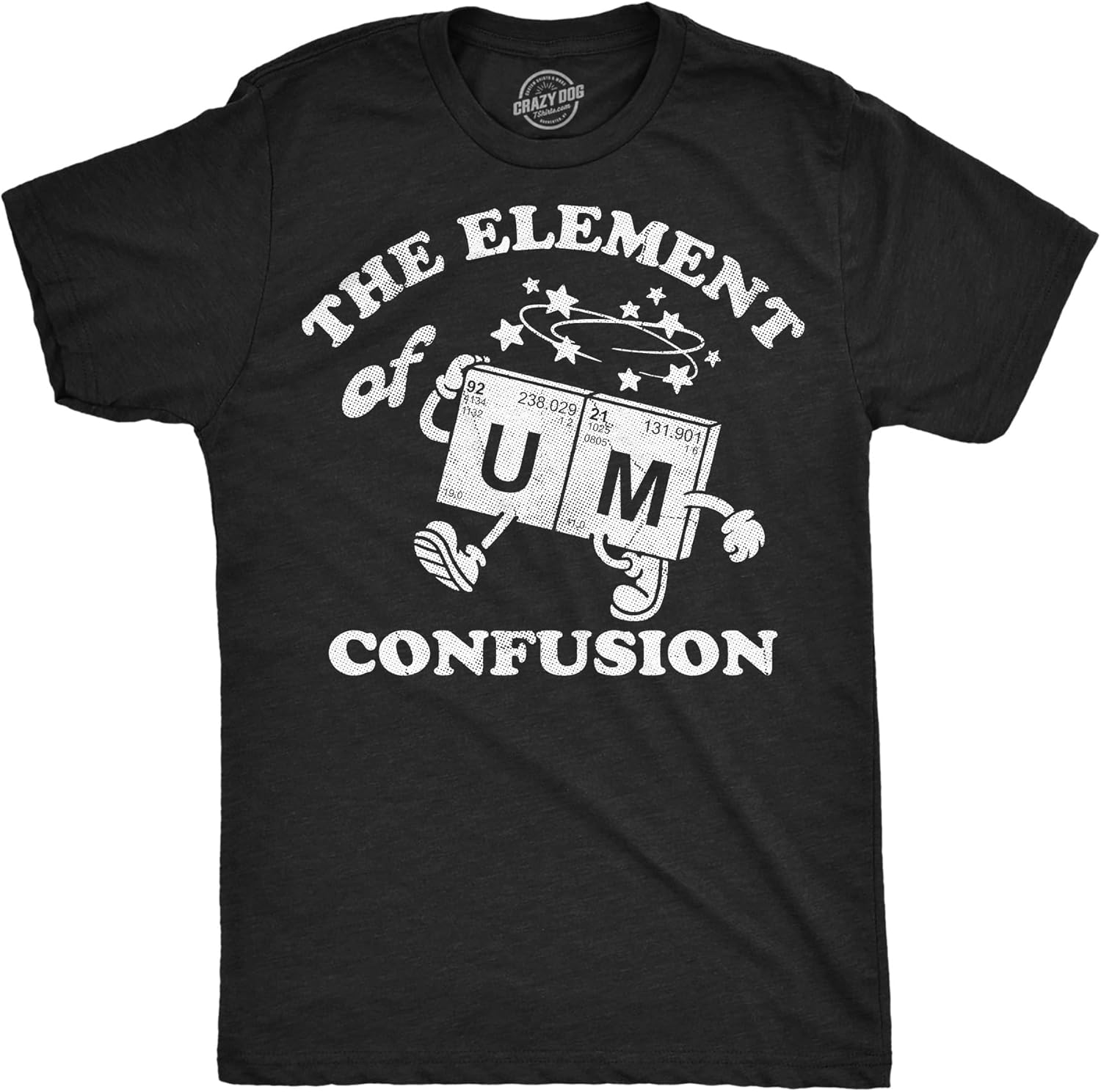Mens Funny T Shirts The Element of Confusion Sarcastic Periodic Table Graphic Novelty Tee for Men Unisex T-Shirt XL
