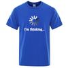 Unisexs Tshirt High Quality Cotton Blend Funny Im Thinking Printed Casual Loose Streetwear Cool Unisex T Shirt Oneck Male Top Tees