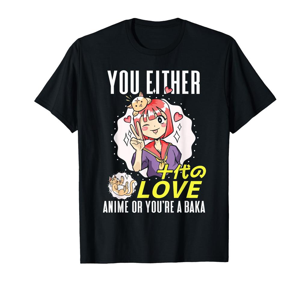 Anime Aesthetic Figure Japanese You either love anime idiot T-shirt