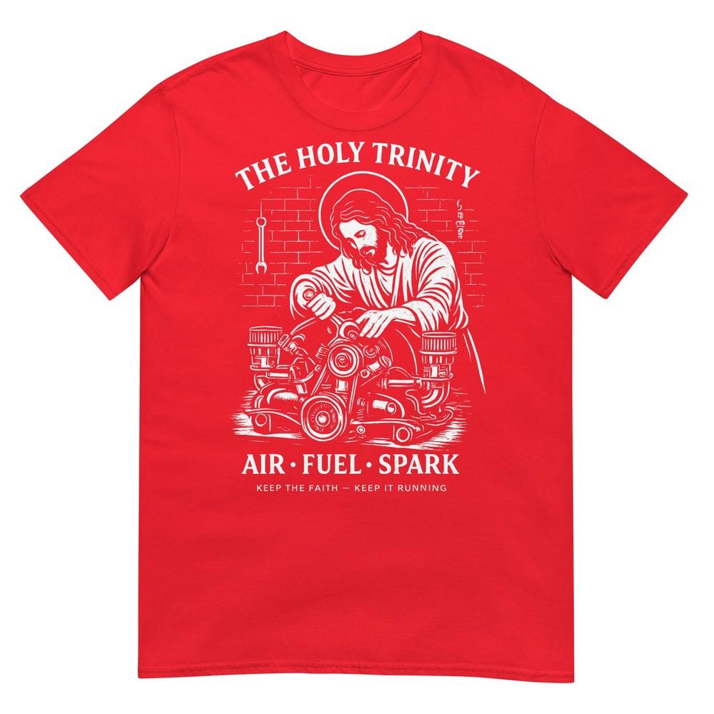 The Holy Trinity Air Fuel Spark Keep The Faith Keep It Tshirt S