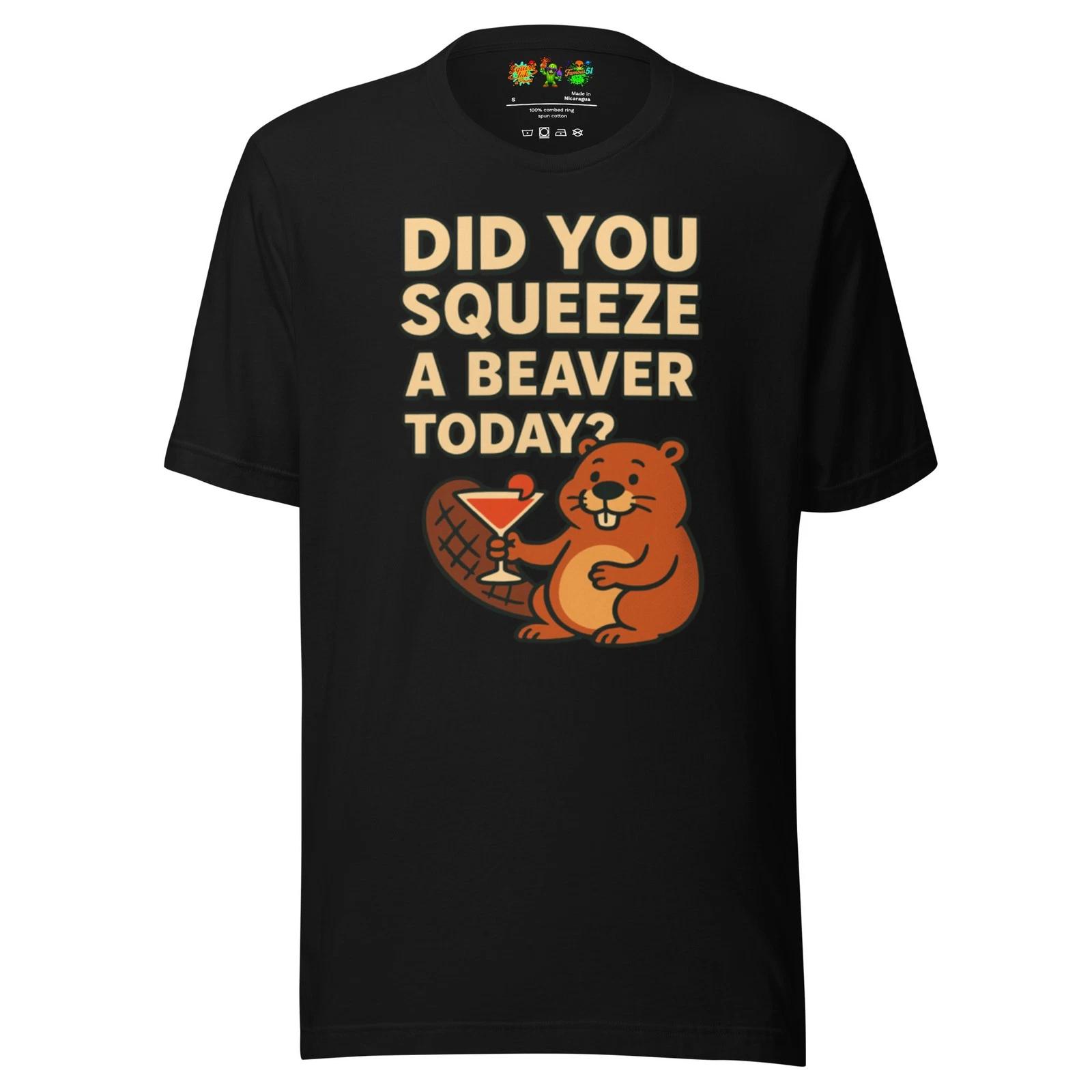 Beaver Squeezer | Funny T Shirt | Famous 51 & Premium M