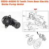 58210-A6200 12 Dientes 7mm Motor de Bomba de Freno Eléctrica Trasera Para Hyundai I30 Kia Ceed 2012-2018 Actuador de Bomba de Distribución