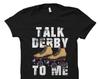 Derby Skater Gift. Skater Shirt. Roller Derby Gift. Roller Derby Shirt. Roller Derby Skater Shirt. Derby Skater. Talk Derby To Me #OS1871
