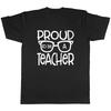 Proud To Be a Teacher T-shirt