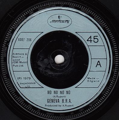 7inch Record GENEVA B.R.A. - No No No No 6007206 Mercury 1979 UK Pop Used