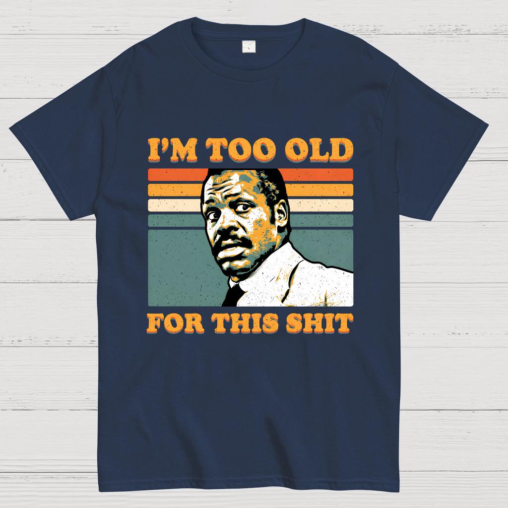 Too Old For This Shirt Nerdy T-Shirt
