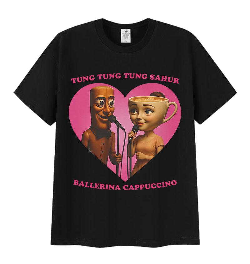 

Tung Tung Tung Sahur Ballerina Cappuccino Love Funny Meme T Shirt Italian Brainrot Graphic Men Women T-Shirt 100% Cotton Tshirts 4XL