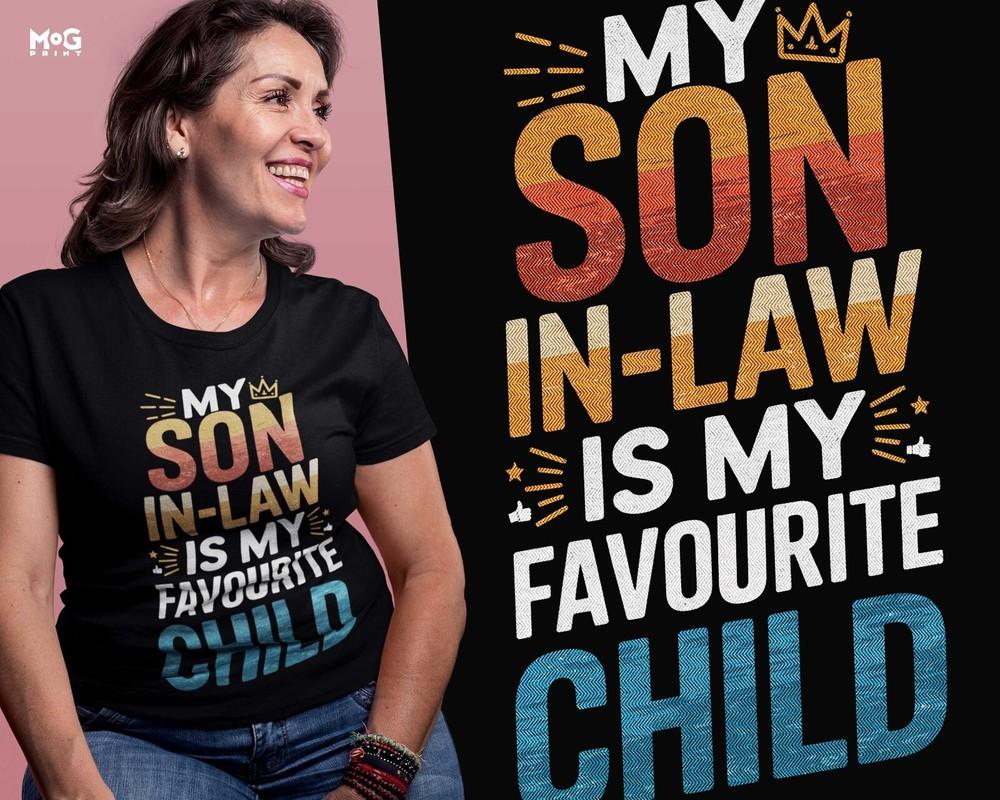 

Son In Law Favourite Child T-shirt Funny Family Shirt Gift Tee for Step Mum Dad 2XL