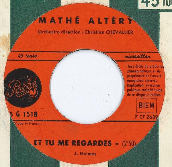 7inch Record MATHÉ ALTÉRY - Et Tu Me Regardes 45G1518 Pathé France Pop Used