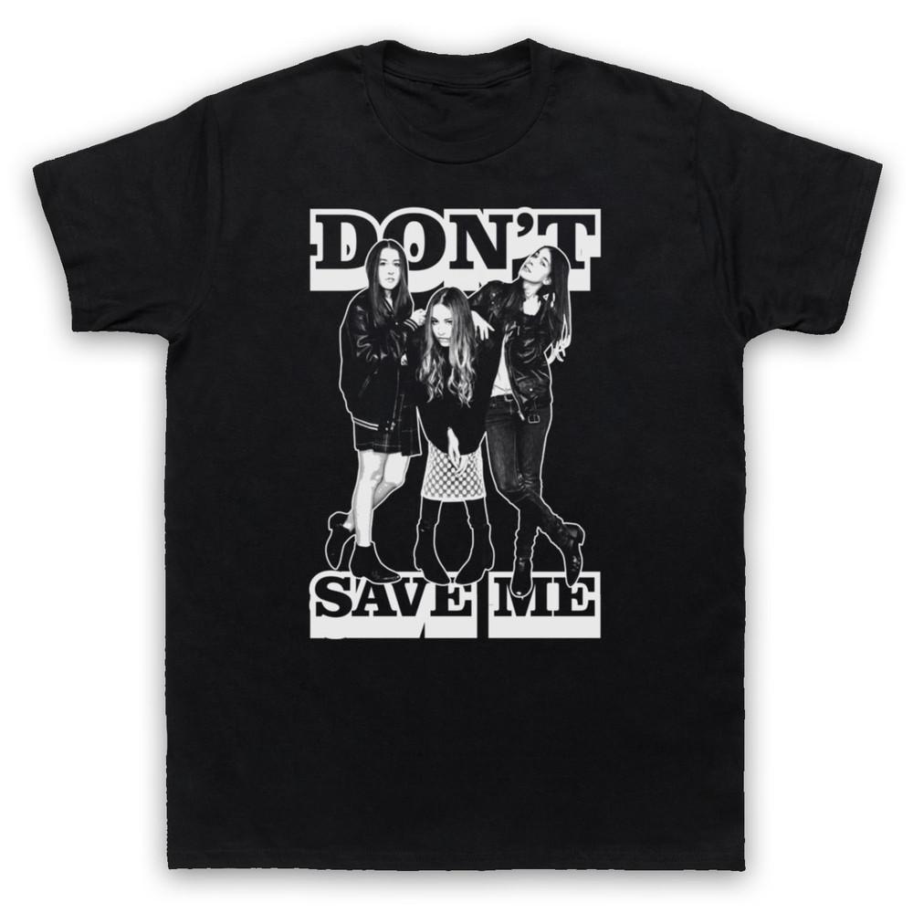 HAIM band DON T SAVE ME black T-shirt unisex All sizes S to 5Xl 1F2598 Unisex T-Shirt XXXL
