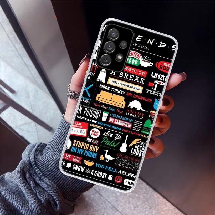 

Friends TV Show Series Sitcom Phone Case For Samsung Galaxy A17 A57 A37 A16 A26 A36 A56 A15 A25 A35 A55 A14 A13 A54 A53 A34 A24 Samsung A14
