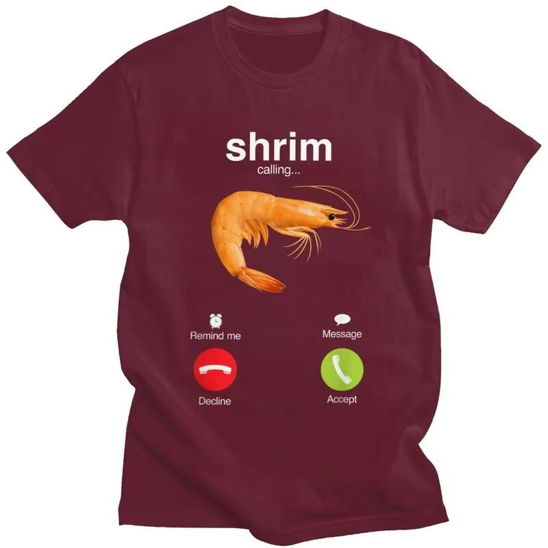 Shrim Is Calling T Shirt Men Short-Sleeve Funny Shrimp Meme T-shirt Streetwear Tee Tops for Husband Boyfriend Slim Fit Tshirt