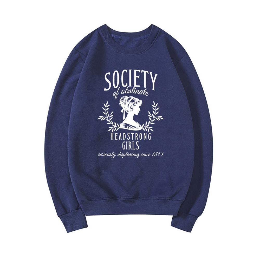 Society of Obstinate Headstrong Girls Sweatshirt Bookish Gifts Jane Austen Sweatshirt Women Graphic Hoodies Casual Pullover Tops