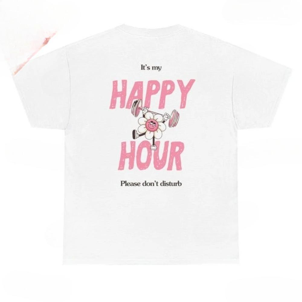 My Happy Hour Gym Edition Woman TShirt Gym Girl Pilates Girl Healthy Lifestyle Regular Fit TShirt Gift for Her Gym Outfit S