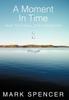 The A Moment In Time : Issues That Enhance Spiritual Multiplication Book