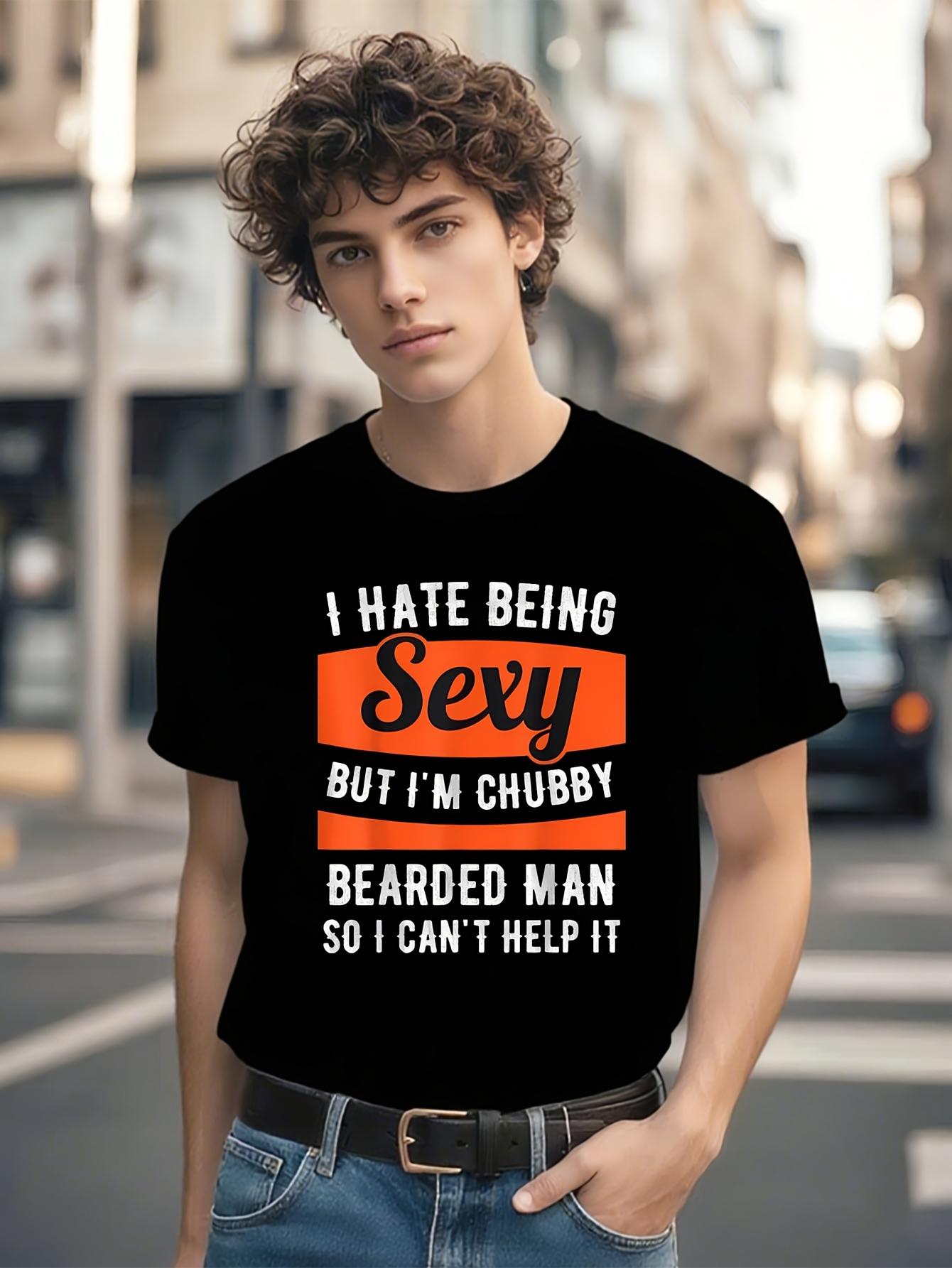 Funny Tshirt Funny Bearded for Man Tshirt - I Hate Being ... S